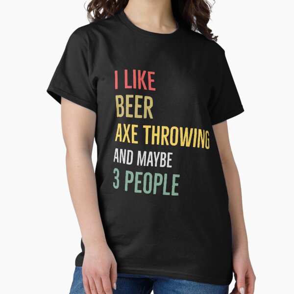 Item preview, I Like Beer Axe Throwing And Maybe 3 People designed and sold by Luna1Shop.