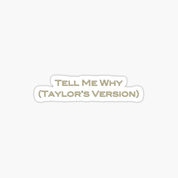 Tell Me Why Stickers for Sale