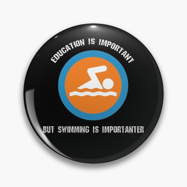Item preview, Education Is Important But Swimming Is Importanter designed and sold by pedrored369.