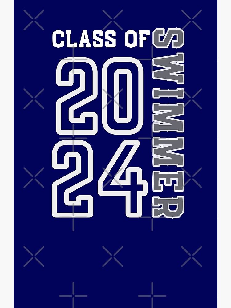 "Class of 2024 Swimmer swim team" Poster for Sale by DontLaughSwim