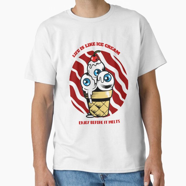 Item preview, Life is like ice cream designed and sold by TeeOriginals.