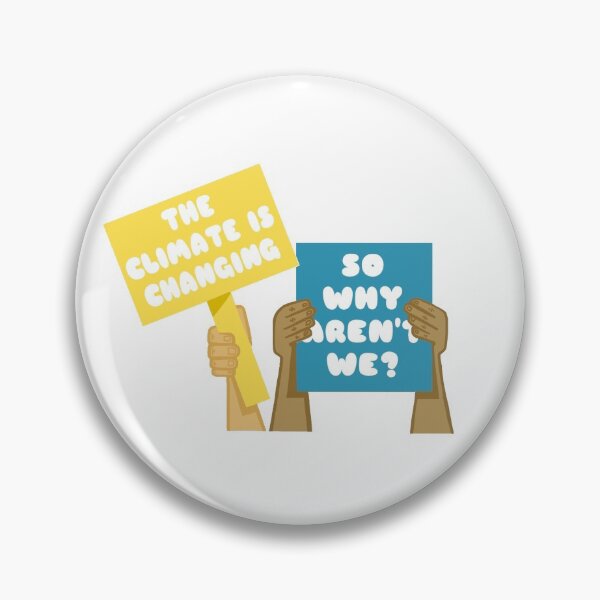 Item preview, The Climate is Changing, So Why Aren't We? designed and sold by Sunrise Blue Hills.
