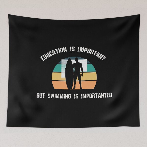 Item preview, Education Is Important But Swimming Is Importanter Retro Funny Surf Gift For Swimming Lovers designed and sold by pedrored369.
