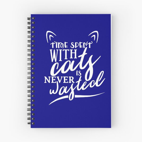 Item preview, Time spent with cats is never wasted - Cute Cat Quotes designed and sold by pawsomelove.