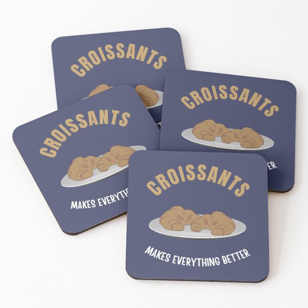 Item preview, Croissants makes everything better designed and sold by fev-rocks.
