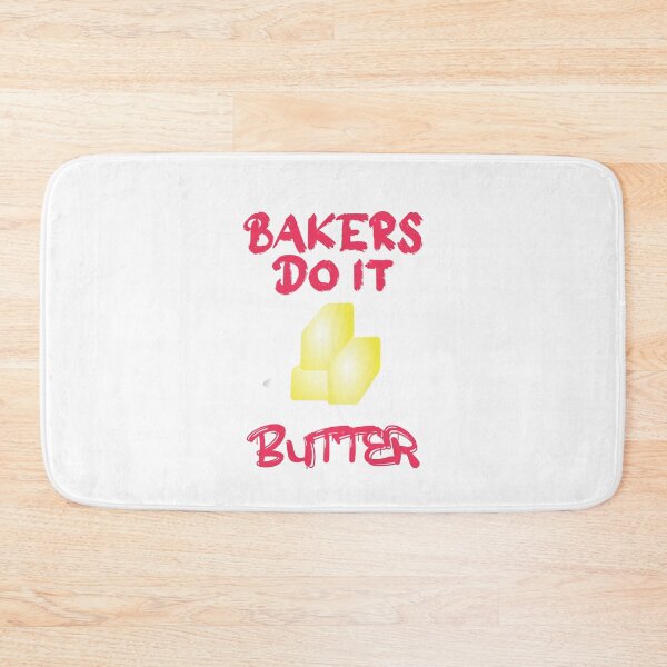 Item preview, Bakers Do It Butter. Humorous  designed and sold by luvmhykdesigns.