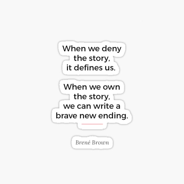 Item preview, Brene Brown own your own story | ,quotes on leadership,uplifting daily motivation quotes,motivational quotes for success in life designed and sold by Giovanni's  Brown Quotes.