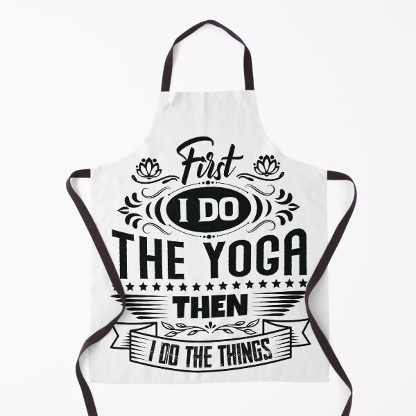 Item preview, First I do the Yoga then I do the things. designed and sold by Beefytee.