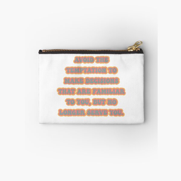 Item preview, Avoid the temptation to make decisions that are familiar to you but no longer serve you  designed and sold by Tyler-Jan.