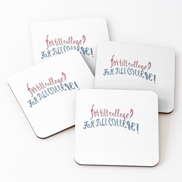 Item preview, For till college? FOR TILL COLLEGE! 2 designed and sold by BrieFine22.
