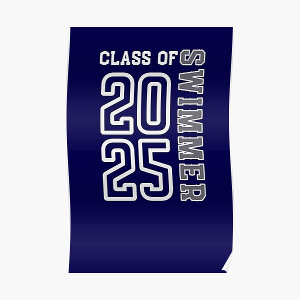 "Class of 2025 Swimmer swim team" Poster by DontLaughSwim Redbubble