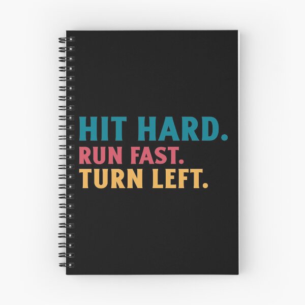 Item preview, Hit Hard Run Fast Turn Left designed and sold by Wachi-A.