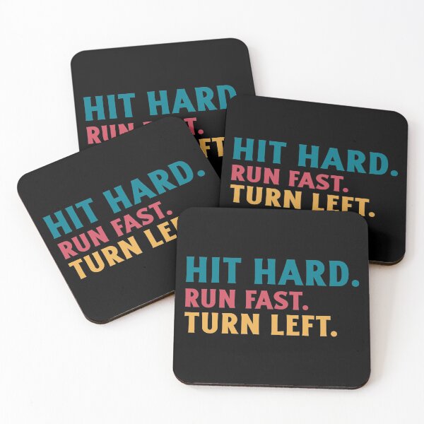 Item preview, Hit Hard Run Fast Turn Left designed and sold by Wachi-A.