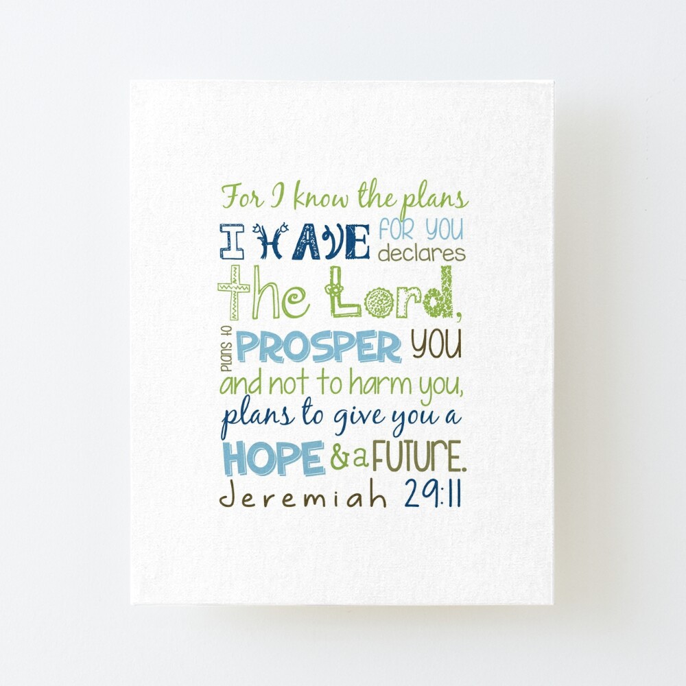 Jeremiah 29:11 Poster for Sale by della95