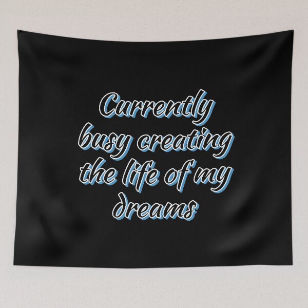 Item preview, Currently busy creating the life of my dreams designed and sold by Happy  Soul Store.
