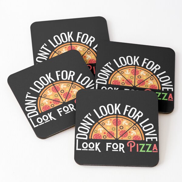 Item preview, Don't Look for Love, Look for Pizza designed and sold by springbloomb.