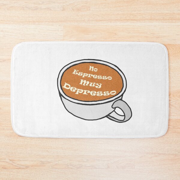 Item preview, No espresso muy depresso Funny Design designed and sold by alagdesigns.