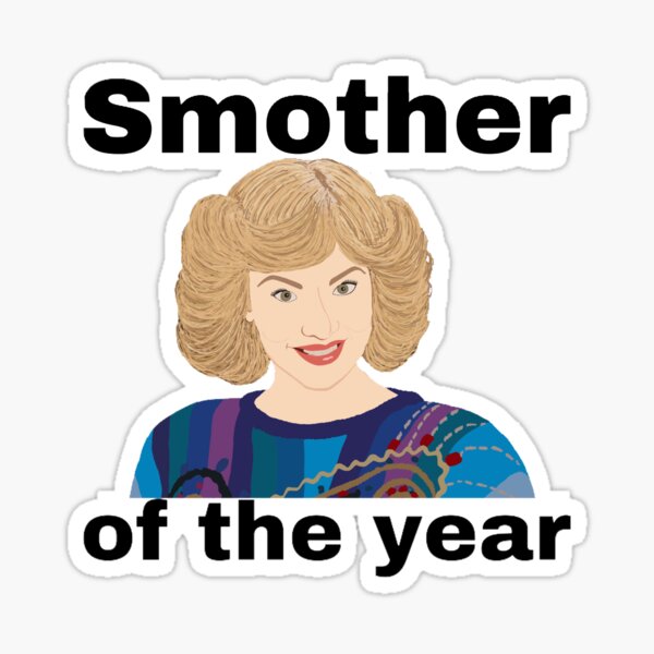 Smother of the year Sticker