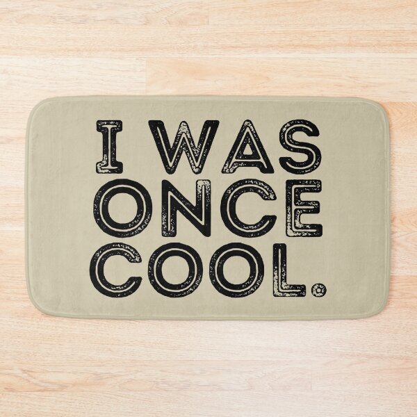 Item preview, I Was Once Cool designed and sold by brooklyntowner.