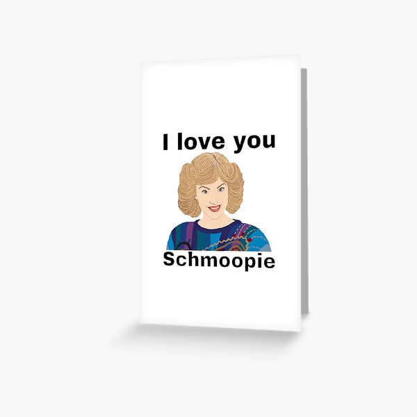 Item preview, I love you schmoopie - Beverly Goldberg  designed and sold by froggyleggs.