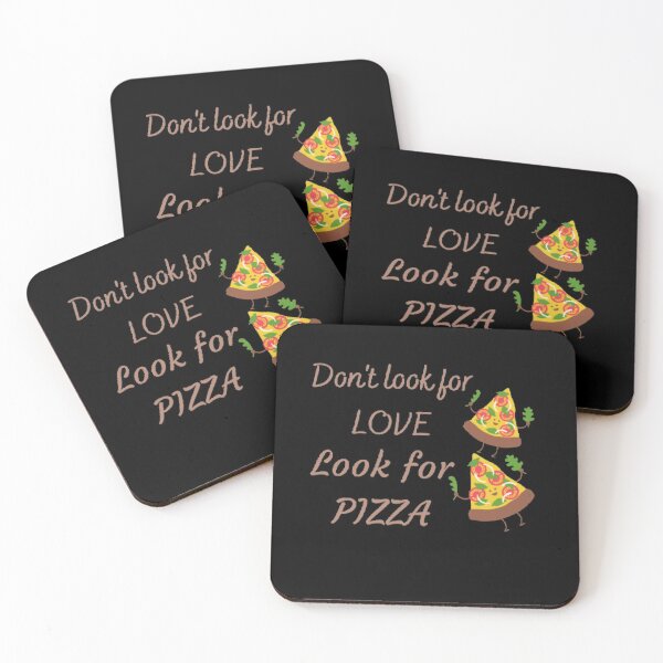 Item preview, Don't look for love look for Pizza designed and sold by Simi2020.