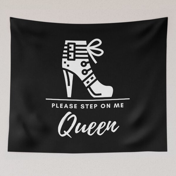 Item preview, Please Step On Me Queen (white text), Stiletto Boot BDSM Design for Bottoms and Subs designed and sold by ForbiddenFlavor.