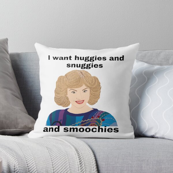Beverly Goldberg wants huggies and snuggies and smoochies Throw Pillow