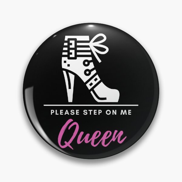 Item preview, Please Step On Me Queen (pink/white text), Stiletto Boot BDSM Design for Bottoms and Subs designed and sold by ForbiddenFlavor.