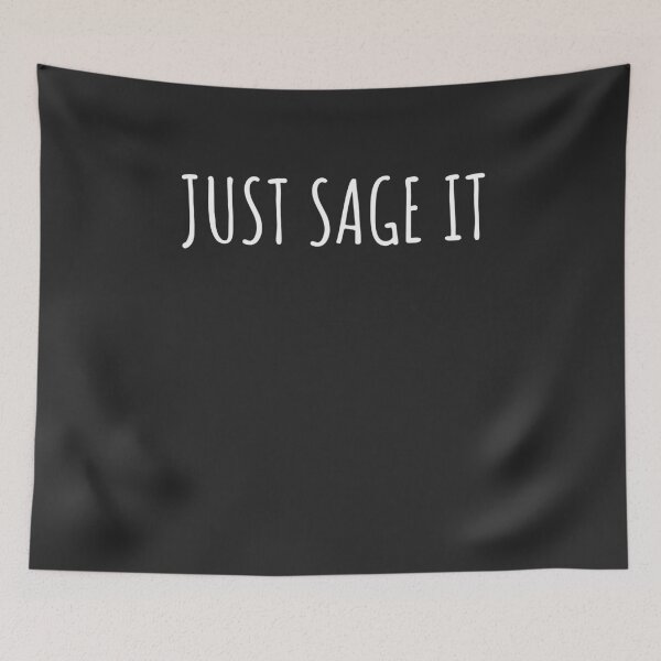 Item preview, Just Sage It Smudging Gift designed and sold by EricJP.