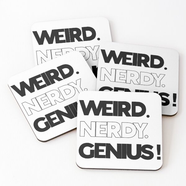 Item preview, Weird. Nerdy. Genius! (for light backgrounds) designed and sold by MagicStrawberry.