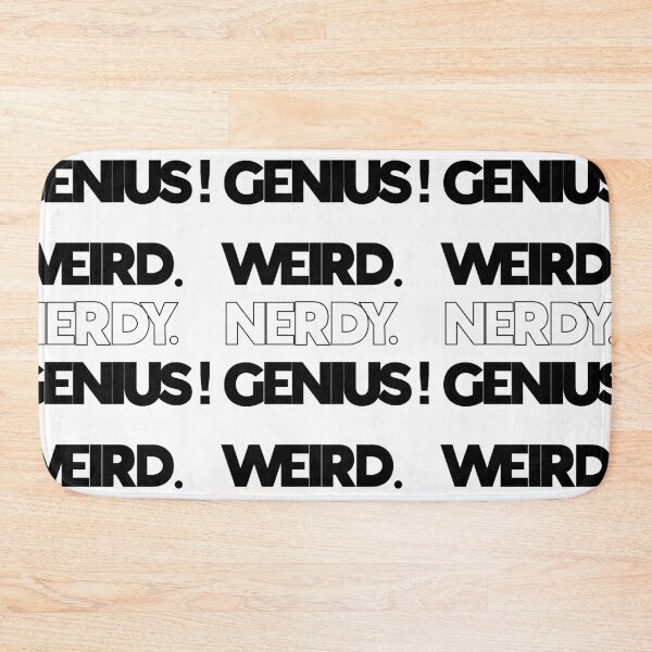 Item preview, Weird. Nerdy. Genius! (for light backgrounds) designed and sold by MagicStrawberry.