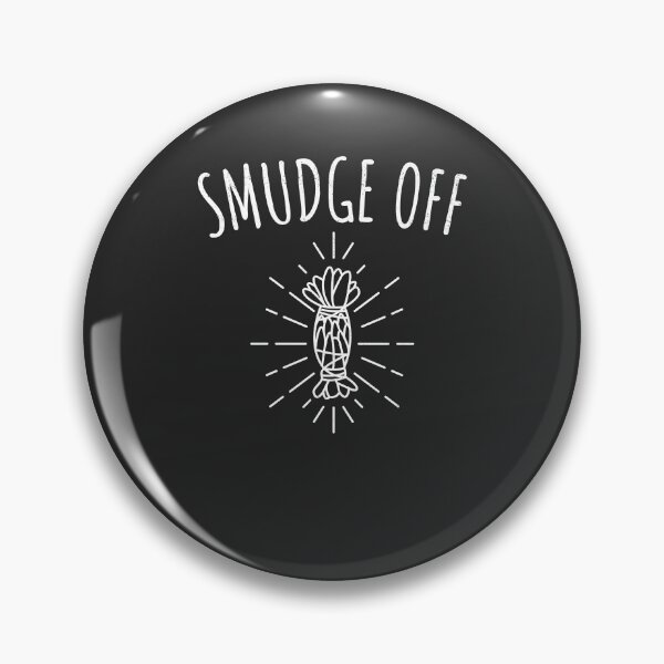 Item preview, Smudge Off Smudging Gift designed and sold by EricJP.