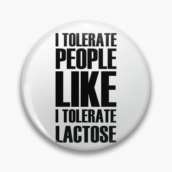 Item preview, I tolerate People like I tolerate lactose designed and sold by eiwo87.