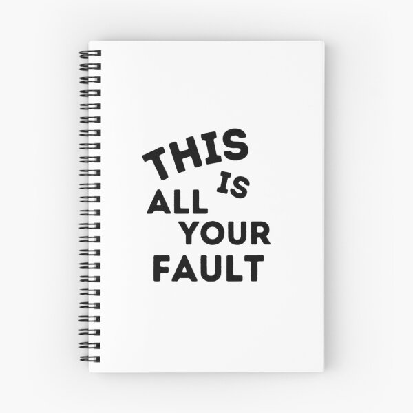 Item preview, This is all your fault - your fault quote  designed and sold by DianneNorris.