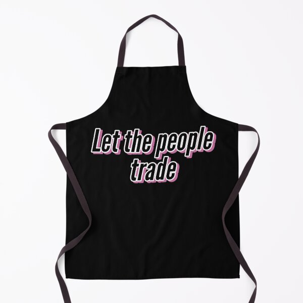 Item preview, LET THE PEOPLE TRADE, TRENDING designed and sold by Happy  Soul Store.
