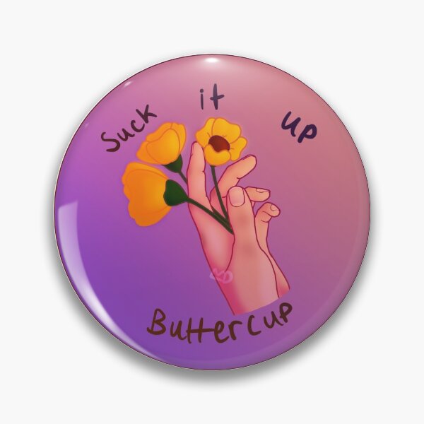 Item preview, Suck it up buttercup designed and sold by KingDamiens-Art.