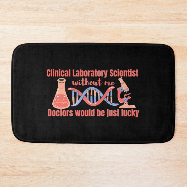 Item preview, Clinical laboratory scientist without me doctors would be just lucky designed and sold by DesignsVault.