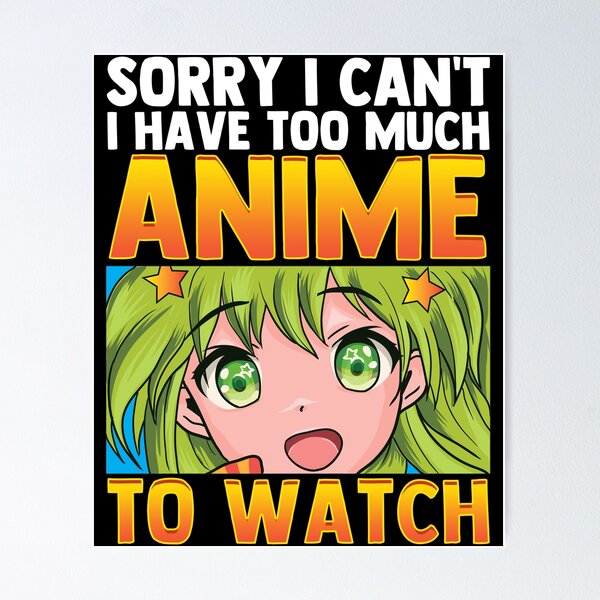 Anime To Watch Posters for Sale