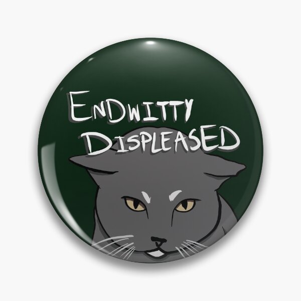 Item preview, Endwitty Displeased designed and sold by Dwelf-Things.