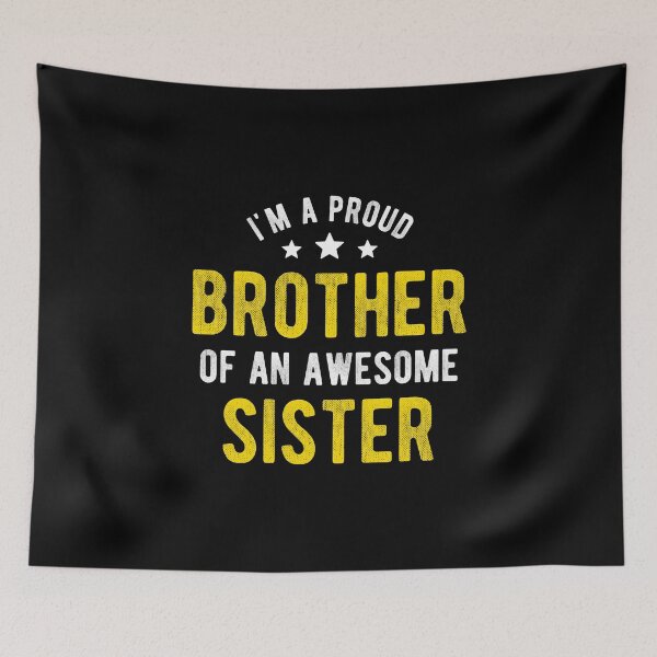 Item preview, I'm A Proud Brother Of An Awesome Sister Distressed Typography Style #2 designed and sold by SalahBlt.