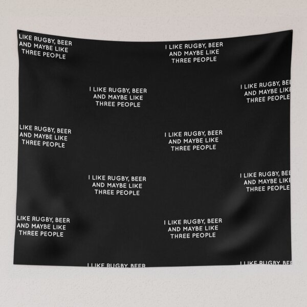 Item preview, I Like Rugby Beer And Maybe Like Three People, Funny Rugby and Beer designed and sold by BigJackTees.
