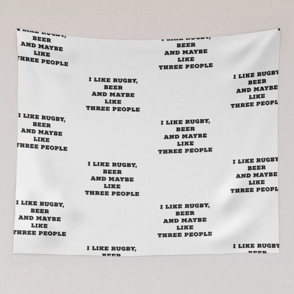 Item preview, I Like Rugby Beer And Maybe Like Three People, Funny Rugby and Beer designed and sold by BigJackTees.