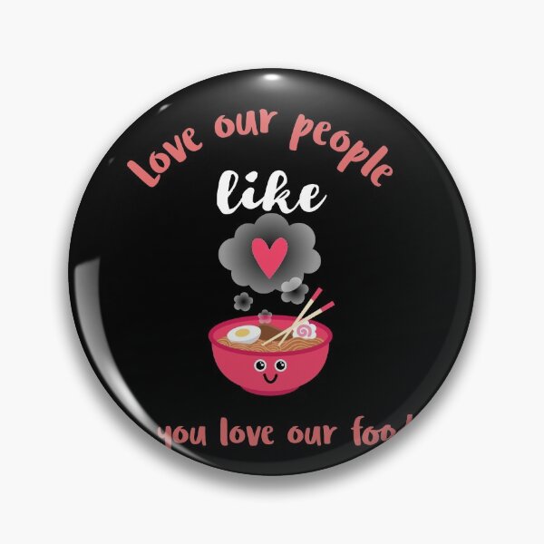 Item preview, love our people like you love our food designed and sold by cathelkav.