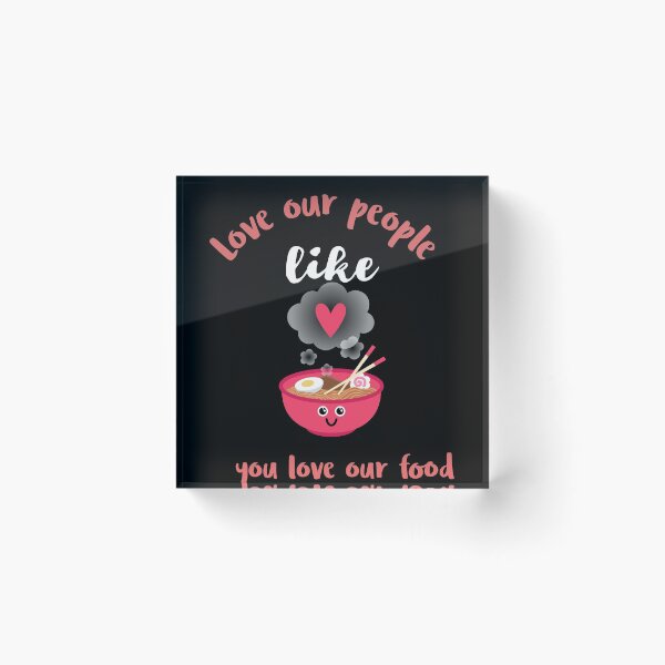 Item preview, love our people like you love our food designed and sold by cathelkav.