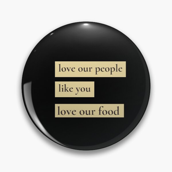 Item preview, love our people like you love our food designed and sold by cathelkav.