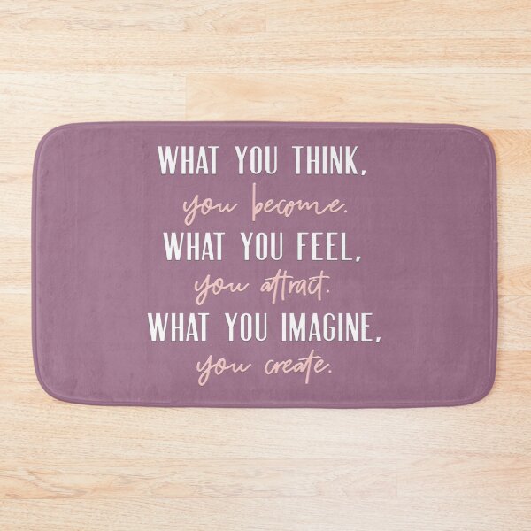 Item preview, What you think, you become.  What you feel, you attract.  What you imagine, you create. designed and sold by squishyrainbow.