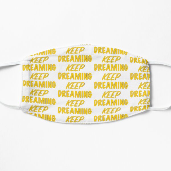 Keep Dreaming Flat Mask