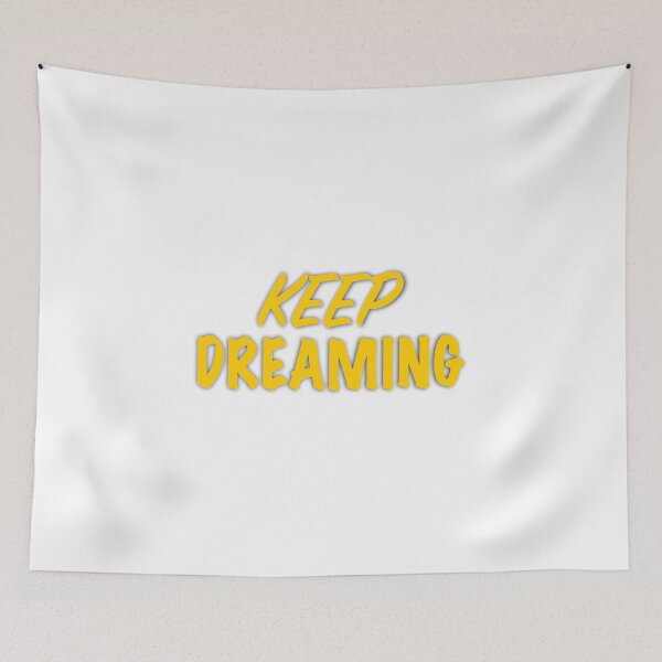 Item preview, Keep Dreaming designed and sold by cmachiri.