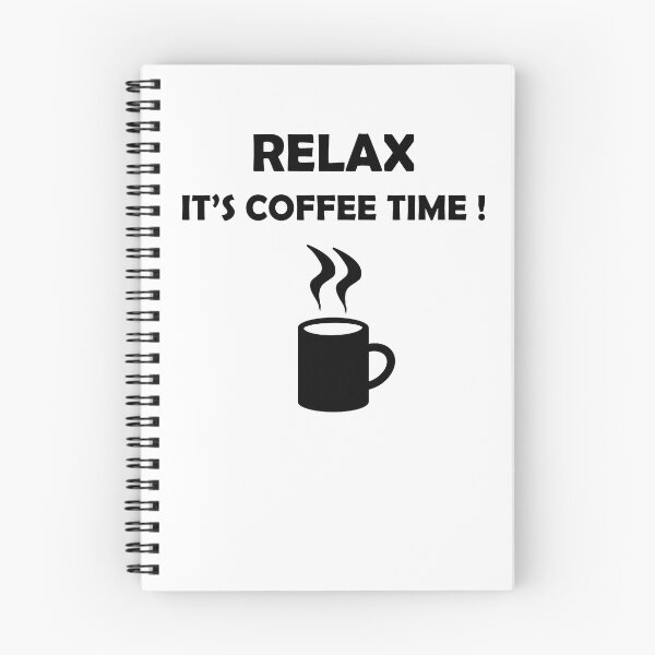 Item preview, Funny Coffee Quote For Coffee Lovers, Relax its coffee time designed and sold by GR-ART.