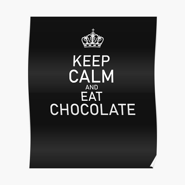 Decoracion Keep Calm And Eat Chocolate Redbubble